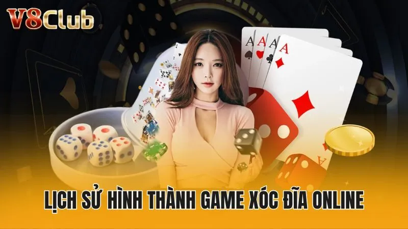 Lịch sử hình thành game xóc đĩa online