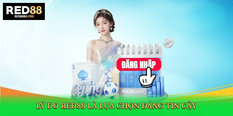 ly-do-red88-la-lua-chon-dang-tin-cay-3