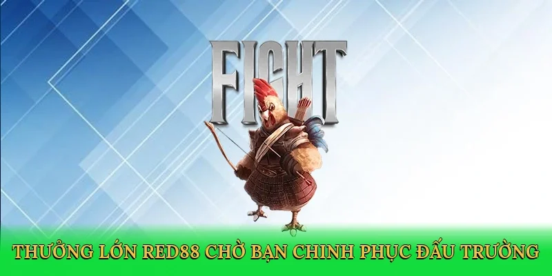 Thưởng lớn Red88 chờ bạn chinh phục đấu trường